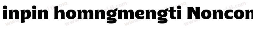 inpin homngmengti Noncommercial字体转换